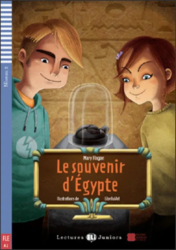 Le souvenir d’Égypte - Gradert lesebok - A2 nivå - fransk