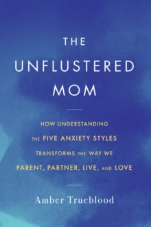The Unflustered Mom (Paperback)