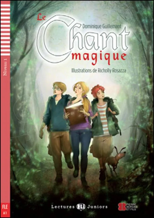 Le Chant magique - Gradert lesebok - A1 nivå - fransk