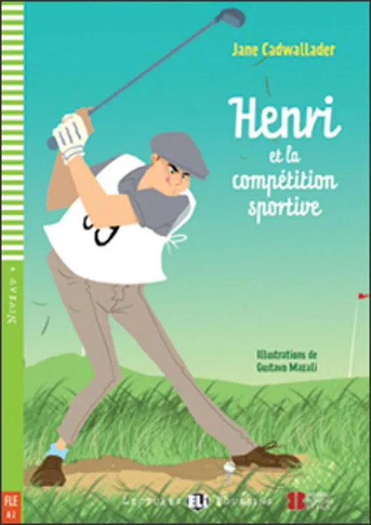 Henri et la compétition sportive - Gradert lesebok - A2 nivå - fransk