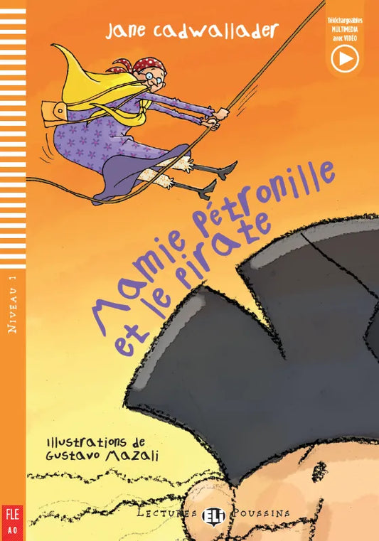 Mamie Pétronille et le pirate- Gradert lesebok - under A1 nivå - fransk