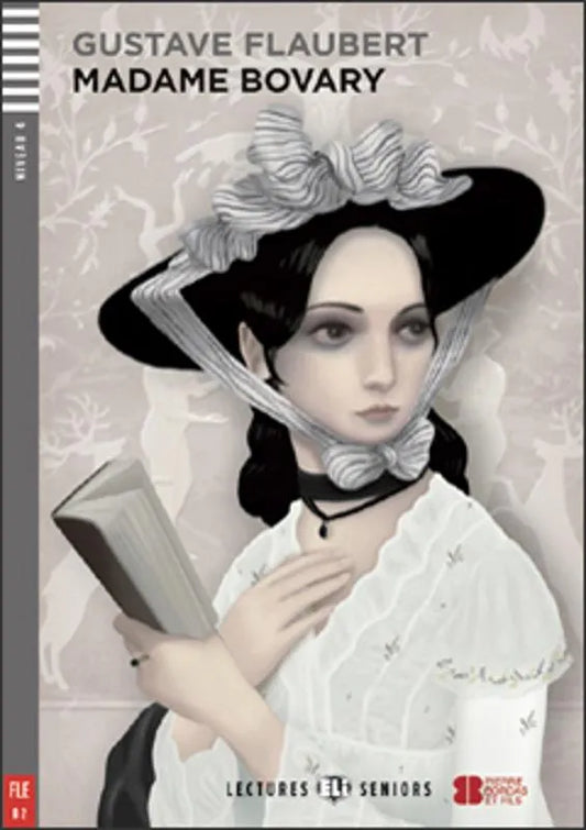 Madame Bovary - Gradert lesebok - B2 nivå - fransk