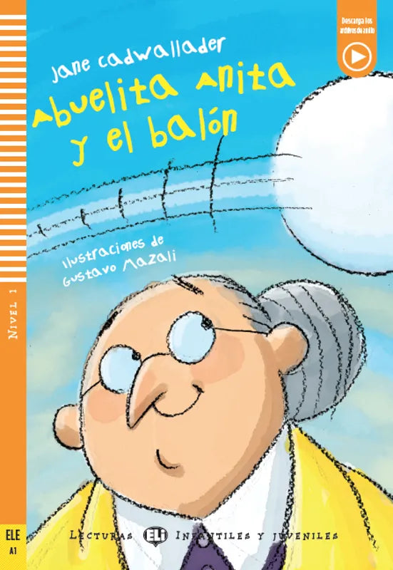 Abuelita Anita y el balón - Gradert lesebok - under A1 nivå - spansk
