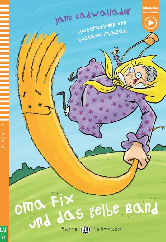 Oma Fix und das gelbe Band - Gradert lesebok - under A1 nivå - tysk