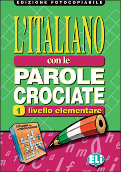 L'Italiano con le Parole Crociate 2 - Kryssord - A2 - Italiensk