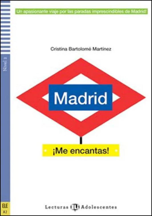 Madrid ¡Me encantas! - Gradert lesebok A2 - nivå - spansk