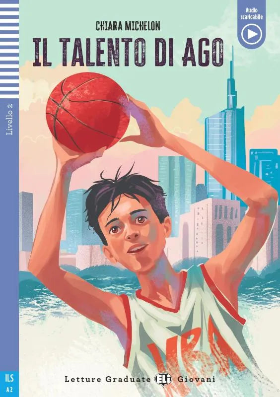 Il talento di Ago - Gradert lesebok - A2 nivå - italiensk
