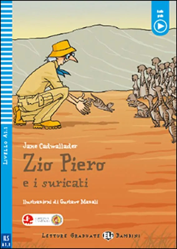 Zio Piero e i suricati - Gradert lesebok - A1.1 nivå - italiensk