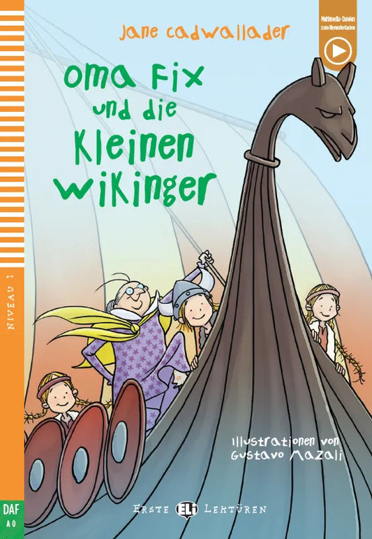Oma Fix und die kleinen Wikinger - Gradert lesebok - under A1 nivå - tysk