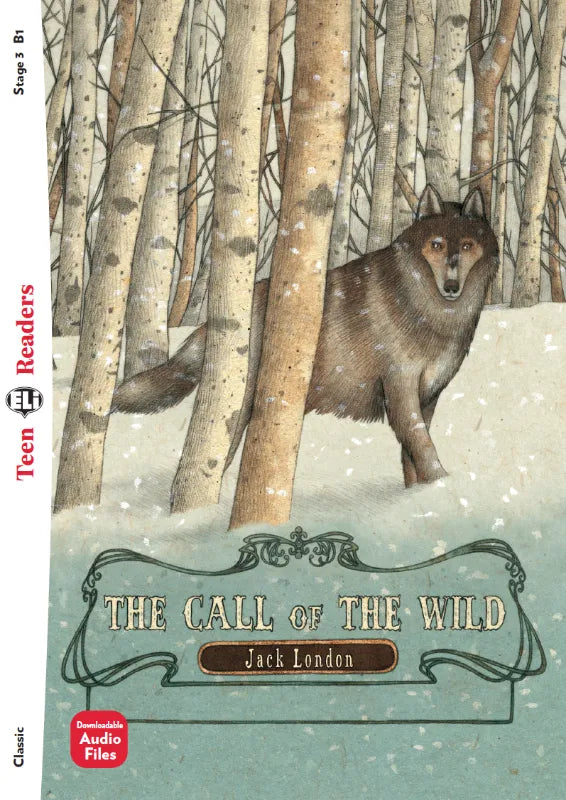 The Call of the Wild - Gradert lesebok - B1 nivå - engelsk