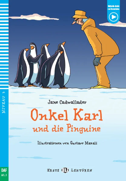 Onkel Karl und die Pinguine - Gradert lesebok - A1.1 nivå - tysk