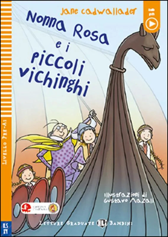 Nonna Rosa e i piccoli vichinghi - Gradert lesebok - under A1 nivå - italiensk