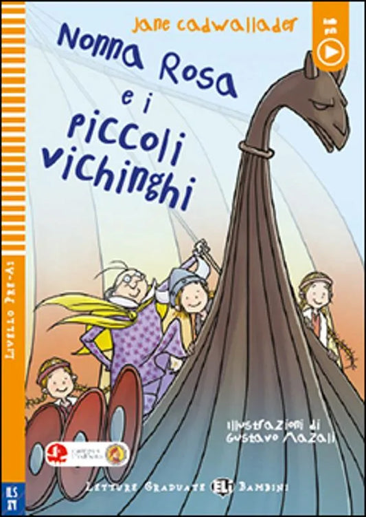 Nonna Rosa e i piccoli vichinghi - Gradert lesebok - under A1 nivå - italiensk