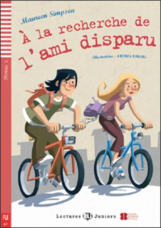 À la recherche de l’ami disparu - Gradert lesebok - A1 nivå - fransk