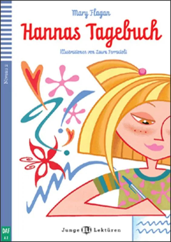 Hannas Tagebuch - Gradert lesebok - A2 nivå - tysk