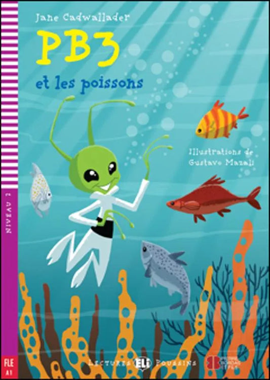 PB3 et les poissons - Gradert lesebok - A1 nivå - fransk