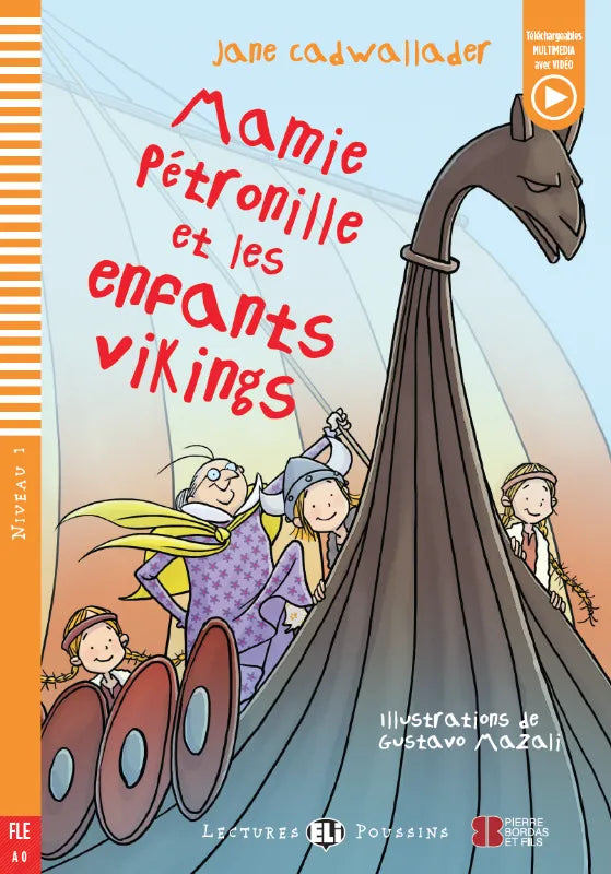 Mamie Pétronille et les enfants vikings - Gradert lesebok - under A1 nivå - fransk