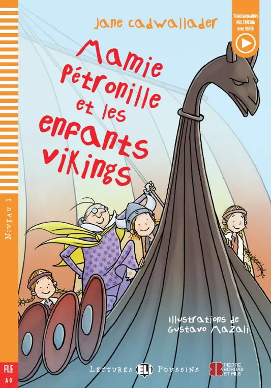 Mamie Pétronille et les enfants vikings - Gradert lesebok - under A1 nivå - fransk