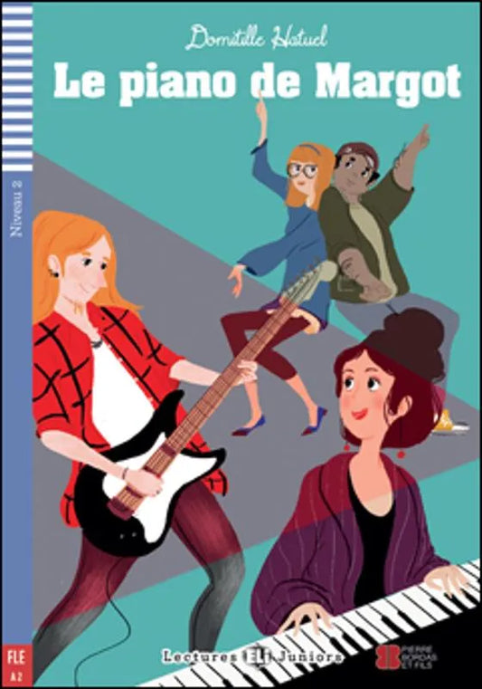 Le piano de Margot - Gradert lesebok - A2 nivå - fransk