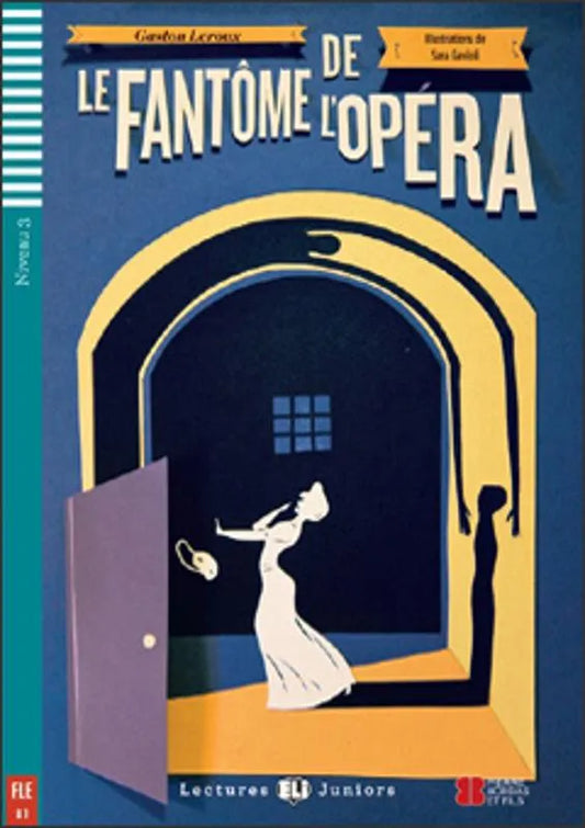 Le Fantôme de l’Opéra - Gradert lesebok - B1 nivå - fransk