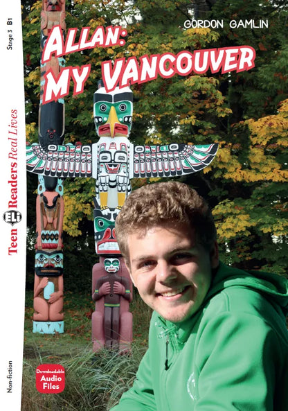 Allan: My Vancouver - Gradert lesebok - B1 nivå - engelsk