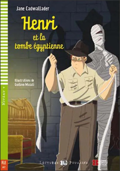 Henri et la tombe égyptienne - Gradert lesebok - A2 nivå - fransk