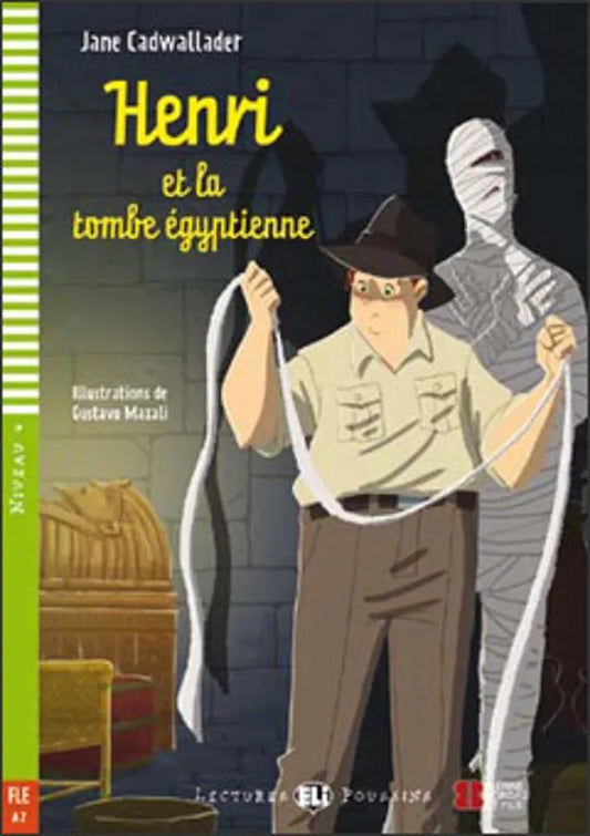 Henri et la tombe égyptienne - Gradert lesebok - A2 nivå - fransk