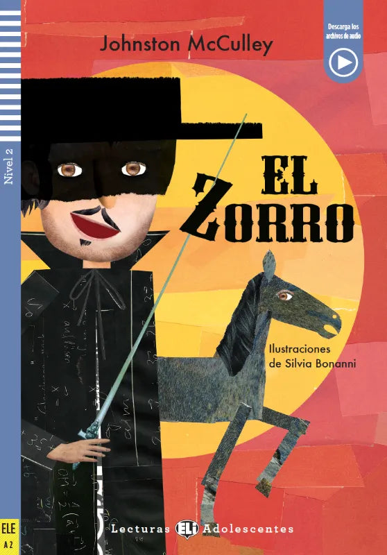 El Zorro - Gradert leser - A2 nivå - spansk