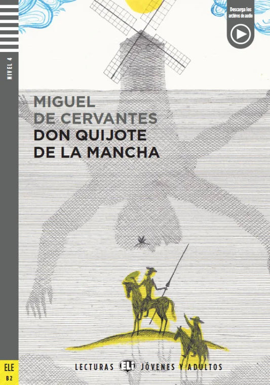Don Quijote de la Mancha - Gradert leser - B2 nivå - spansk