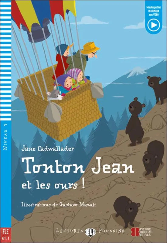 Tonton Jean et les ours! - Gradert lesebok - A1.1 nivå - fransk