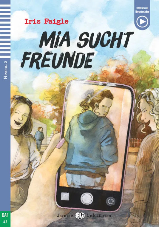Mia sucht Freunde - Gradert lesebok - A2 nivå - tysk