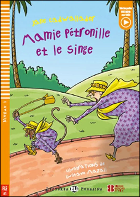 Mamie Pétronille et le singe - Gradert lesebok - under A1 nivå - fransk