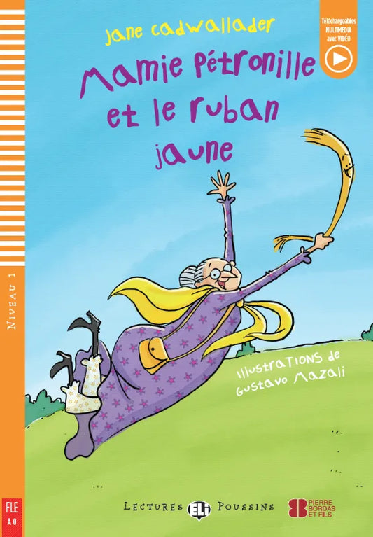 Mamie Pétronille et le ruban jaune - Gradert lesebok - under A1 nivå - fransk