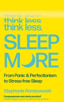 Think Less, Sleep More : 'One of the hottest health books of 2026' SUNDAY TIMES (Paperback) engelsk utgave