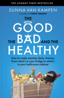 The Good, the Bad and the Healthy (Paperback) Engelsk utgave