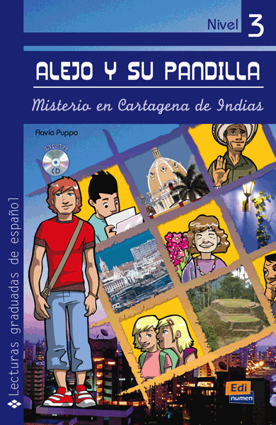 Alejo y su pandilla. Libro 3: misterio en Cartagena de Indias - Gradert leser - A2 - Spansk